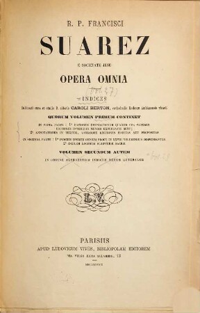R. P. Francisci Suarez E Societate Jesu Opera Omnia, 27. Indices ; 1