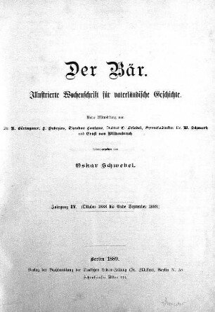 15.1889: Der Bär : illustrierte Wochenschrift für vaterländische Geschichte