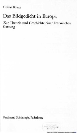 Das Bildgedicht in Europa : zur Theorie und Geschichte einer literarischen Gattung