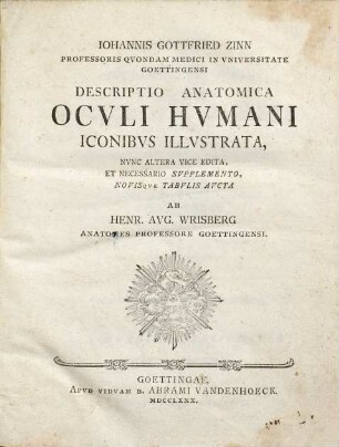 Iohannis Gottfried Zinn ... Descriptio anatomica ocvli hvmani : iconibus illustrata