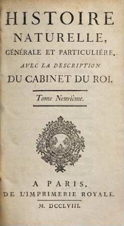 Histoire naturelle, générale et particulière : avec la description de Cabinet du Roi. 9