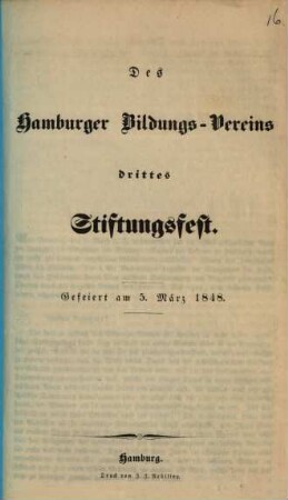 Des Hamburger Bildungs-Vereins drittes Stiftungsfest : Gefeiert am 5. März 1848