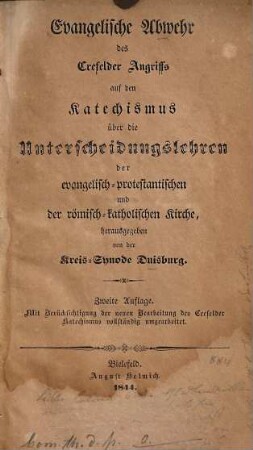 Evangelische Abwehr des Crefelder Angriffs auf den Katechismus über die Unterscheidungslehren der evangelisch-protestantischen und der römisch-katholischen Kirche ...