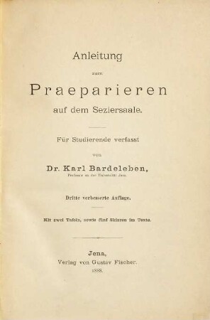Anleitung zum Praeparieren auf dem Seziersaale : für Studierende