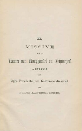 II. Missive van de kamer van koophandel en nijverheid te Batavia aan zijne Excellentie den Gouverneur-Generaal van Nederlandsch-Indie