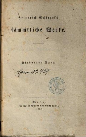Friedrich Schlegel's sämmtliche Werke, 7. Romantische Sagen und Dichtungen des Mittelalters