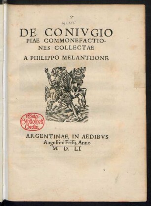 DE CONIVGIO || PIAE COMMONEFACTIO-||NES COLLECTAE || A PHILIPPO MELANTHONE.||
