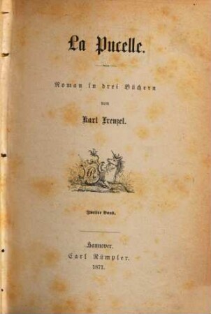 La Pucelle : Roman in drei Büchern von Karl Frenzel. 2