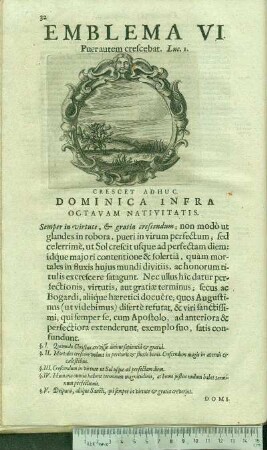 Emblema VI. Puer autem crescebat. Luc.I. Crescet Adhuc. Dominica Infra Ocatavam Nativitatis.