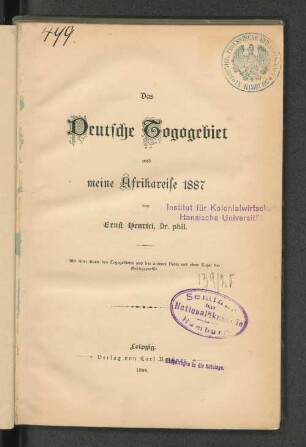 Das deutsche Togogebiet und meine Afrikareise 1887 : mit einer Karte des Togogebietes und des unteren Volta und einer Tafel der Gebirgsprofile