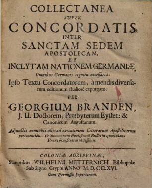 Collectanea super concordatis inter sanctam sedem apostolicam et inclytam nationem Germaniae ...