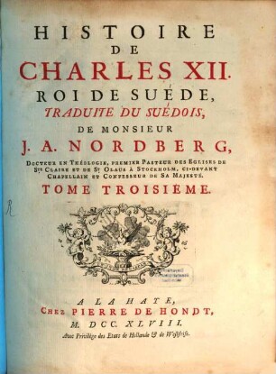Histoire De Charles XII. Roi De Suéde. 3