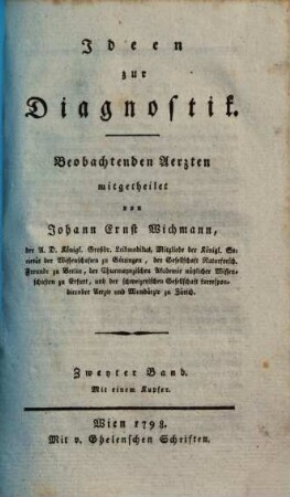 Ideen zur Diagnostik : beobachtenden Aerzten mitgetheilet ; in 3 Bänden. 2