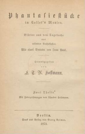 Bd. 7: Phantasiestücke in Callots Manier : Blätter aus dem Tagebuche eines reisenden Enthusiasten ; zwei Theile