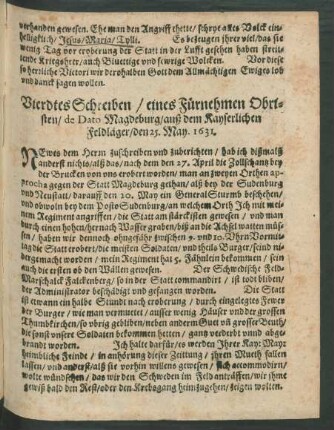 Vierdtes Schreiben/ eines Fürnehmen Obristen/ de Dato Magdeburg/ auß dem Kayserlichen Feldläger/ den 25. May. 1631.