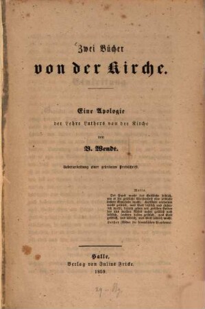 Zwei Bücher von der Kirche : eine Apologie der Lehre Luthers von der Kirche