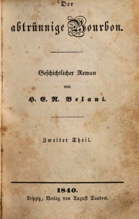 Der abtrünnige Bourbon : Geschichtlicher Roman, 2