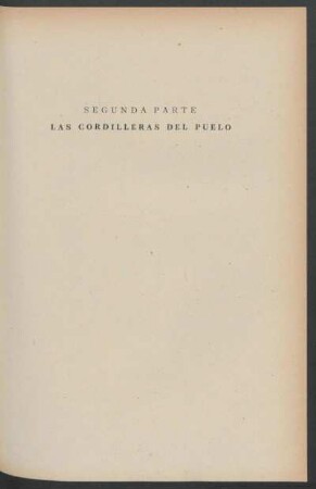 Segunda parte: Las Cordilleras del Puelo