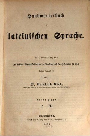 Handwörterbuch der lateinischen Sprache, 1. A - H