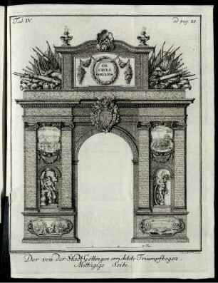 Ill. "Der von der Stadt Göttingen errichtete Triumpfbogen Mittägige Seite"