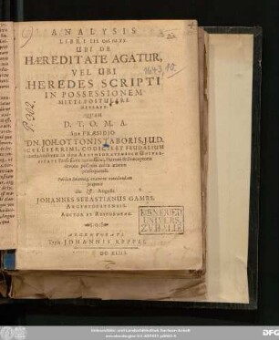 Analysis Libri III. Cod. tit. XX. Ubi De Haereditate Agatur, Vel Ubi Heredes Scripti In Possessionem Mitti Postulare Debeant
