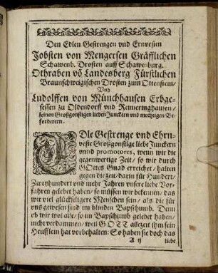 Den Edlen Gestrengen und Ernvesten Iobsten von Mengersen Gräfflichen Schawenb. Drosten auff Schawenburg [...] Und Ludolffen von Münchhausen Erbgesessen zu Oldendorff und Reimeringhausen [...].