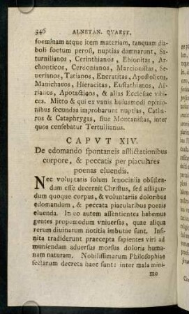346-377, Caput XIV. De edomando spontaneis afflictationibus corpore, & peccatis per piacultare poenas eluendis.