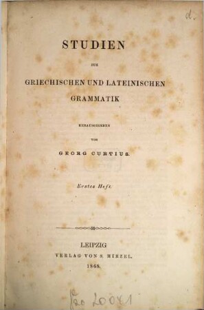 Studien zur griechischen und lateinischen Grammatik. 1, 1. 1868