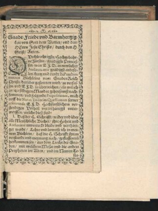 Gnade/ Friede und Barmhertzigkeit von Gott dem Vatter/ und dem Herrn Jesu Christo/ durch den H. Geist/ Amen. Durchleuchtigste/ Hochgebohrene Fürstin ...