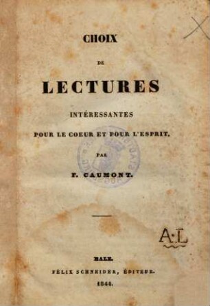 Choix de lectures intéressantes pour le coeur et pour l'esprit