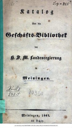 Katalog über die Geschäfts-Bibliothek der H. S. M. Landesregierung in Meiningen