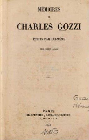 Mémoires de Charles Gozzi : Écrits par lui-même. Trad. libre (par Paul de Musset.) [Carlo Gozzi]