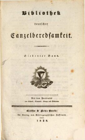 Bibliothek deutscher Canzelberedsamkeit. 7. 1828