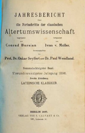 Jahresbericht über die Fortschritte der klassischen Altertumswissenschaft. 89. 1896