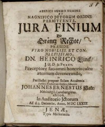 Auspice Summo Numine Et Magnifico Ictorum Ordine Permittente, Iura Finium Die Gräntz Rechte