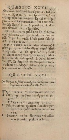 Quaestio XXVI. De iis qui possunt indulgentias facere, in quatuor articulos divisa.