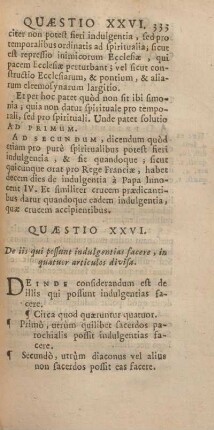 Quaestio XXVI. De iis qui possunt indulgentias facere, in quatuor articulos divisa.