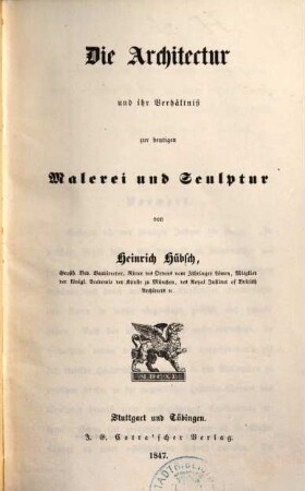 Die Architectur und ihr Verhältniß zur heutigen Malerei und Sculptur