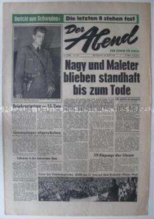 West-Berliner Tageszeitung "Der Abend" u.a. zur Hinrichtung von Nagy und Maleter nach dem Aufstand in Ungarn 1956
