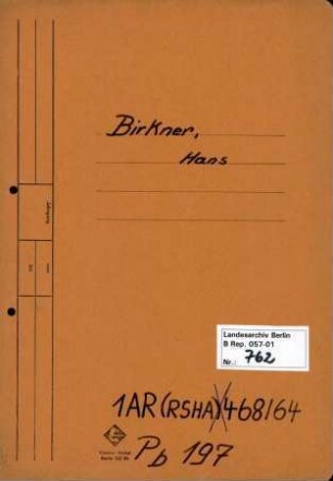 Personenheft Hans Birkner (*01.01.1903), Polizeiinspektor und SS-Obersturmführer