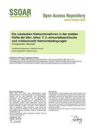 Die russischen Kleinunternehmen in der zweiten Hälfte der 90er Jahre: T. 2: wirtschaftspolitische und institutionelle Rahmenbedingungen