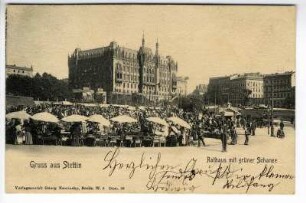Gruss aus Stettin. Rathaus mit Grüner Schanze