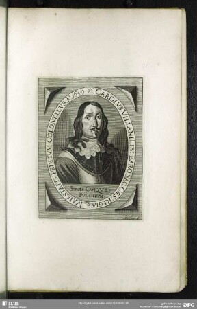 Carolus Villani Lib: Baro Sac: Caes: Regiaeq[ue] Maiestatis Peditum Colonellus, Ao. 1649