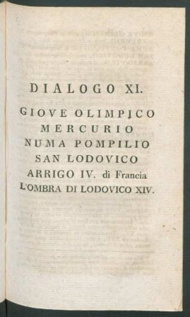 Dialogo XI. Giove Olimpico Mercurio Numa Pompilio San Lodovico Arrigo IV. di Francia L'Ombra Di Lodovico XIV.
