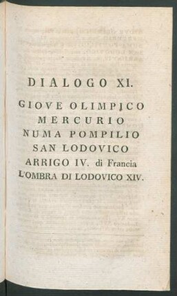 Dialogo XI. Giove Olimpico Mercurio Numa Pompilio San Lodovico Arrigo IV. di Francia L'Ombra Di Lodovico XIV.