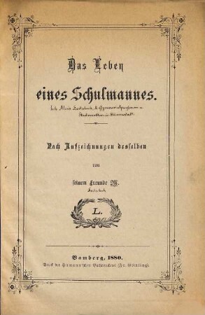 Das Leben eines Schulmannes