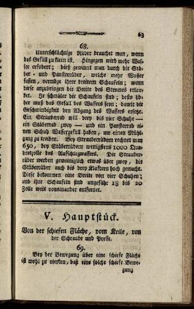 V. Hauptstück. Von der schiefen Fläche, vom Keile, von der Schraube und Presse