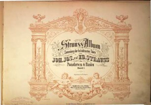 Strauss-Album : Sammlung der beliebtesten Tänze ; für Pianoforte zu 4 Händen, 1