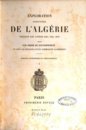 Exploration Scientifique De L'Algérie Pendant Les Années 1840, 1841, 1842. 1