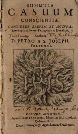 Summula Casuum Conscientiae : Continens Brevem Et Accuratam explicationem Praeceptorum Decalogi